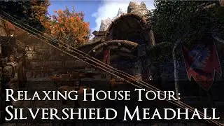 Relaxing Housing Tour ESO - Silvershield Meadhall | Old Mistveil Manor