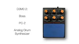 Demo - Boss PC-2 Analog Percussion Synthesizer (Demo 2)