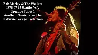 Bob Marley & The Wailers - 1978-07-15 Early Set Paramount Th, Seattle, WA Taper 1 Upgrade