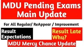 MDU Pending Exams in Which Month? Result Expectations ? Promote or Exams When? MDU Mercy Chance