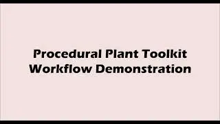 [OUTDATED] Procedural Plant Toolkit Workflow Demonstration Timelapse
