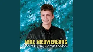 ben zo blij dat jij in mijn leven bent