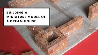 Building a Realistic Miniature Dream House with Cement &ndash; Step by Step!