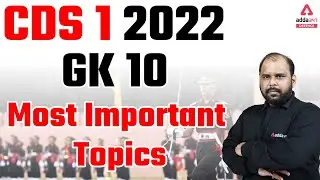 CDS 1 2022 GK 10 Most Important Topics