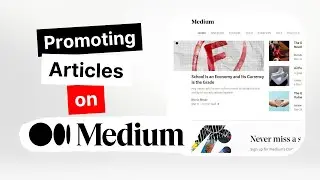 You Need To Use These 3 Easy Methods To Promote Your Medium Articles