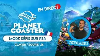 Let's play Planet coaster LIVE #4 en mode défis sur ps4 console edition