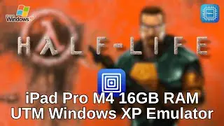 Half Life &mdash; iPad Pro M4, эмулятор iOS Windows XP (UTM v4.7.2)