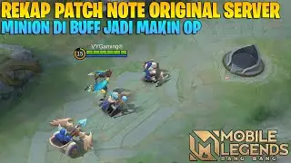 REKAP PATCH NOTE 1.5.44 ORIGINAL SERVER - MINION JADI MAKIN OP! MOBILE LEGENDS