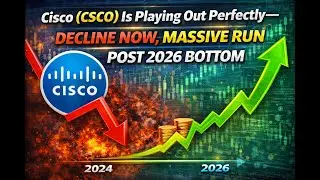 Cisco (CSCO) Is Playing Out Perfectly -- Decline Now, Massive Run Post 2026 Bottom