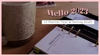 Hello 2023 | LV MM Planner Tour & Setting Goals