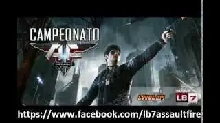 Campeonato LB7 GAMES - Assault Fire 10/08/2013