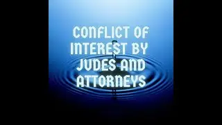 Prosecutors, Lawyers, Judges, Conflict of Interest  You have the advantage,