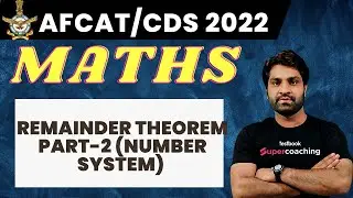 AFCAT CDS 2022| Remainder Theorem Part-2  (Number System)  | Defence AFCAT CDS 2022| Nilesh Sir