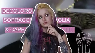 EPIC FAIL o NEW HAIR pazzeschi? 🌙 | DECOLORO le sopracciglia