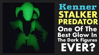 KENNER VINTAGE STALKER PREDATOR REVIEW &ndash; One Of The Best Glow In The Dark Figures Ever?