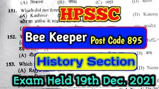Hpssc Bee Keeper Post Code 895 History Section Exam Held 19th Dec.2021 Preparation for next Exam