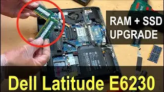 Dell Latitude E6230 HDD to SSD Upgrade | Dell Latitude E6230 Upgrading RAM