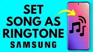 How to Set a Song as a Ringtone on Samsung Phone