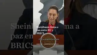 Sheinbaum habla sobre la propuesta de Donald Trump de aumentar aranceles a BRICS