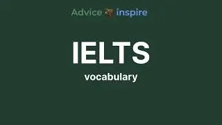 Словарный запас для IELTS - 4a