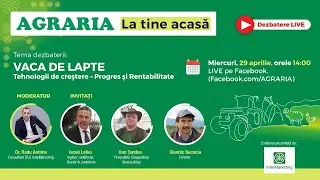 Vaca de Lapte: Tehnologii de Crestere - Progres si Rentabilitate | Agraria La Tine Acasa- 29.04.2020