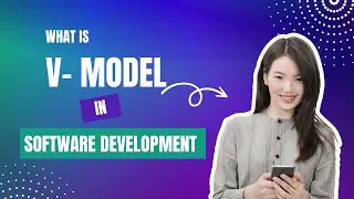 What is V - model in Software Development? | From Business Requirements to Acceptance Testing |