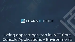 Using appsettings.json in .NET Core Console Applications // Environments