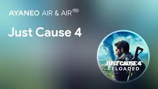AYANEO AIR and AIR PRO Game Experience [ Just Cause4 ] AAA title playing fun.