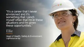 Ellie's story - Head of Health, Safety & Environment,  Lightsource bp