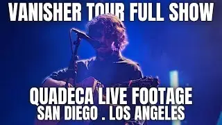 Quadeca - LIVE IN LOS ANGELES x SAN DIEGO (Vanisher Tour) (November 3rd, 6th, 7th 2025)