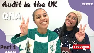 QnA: Audit in the UK part ONE! |#valinlondon | watch in 1080p!