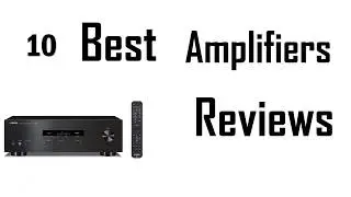 10 Best Amplifiers Reviews 2018 - Cheap Amplifiers For Car, Home Use