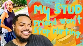 My STUD Friend Tries To Impress Me Too Much!