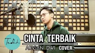Cinta Terbaik - Cassandra [ARVIAN DWI COVER + LYRIC]