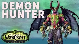 Cry Havoc and Let Slip the Illidari! WoW Demon Hunter Quest
