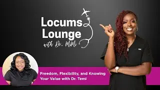 Freedom, Flexibility, and Knowing Your Value with Dr. Temi