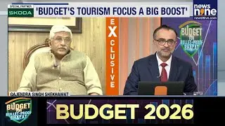 Exclusive: Union Tourism Minister Gajendra Singh Shekhawat on Union Budget 2026 | Kartikeya Sharma