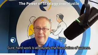The Power of Strategy Over Hustle - Digital Marketing Mentor