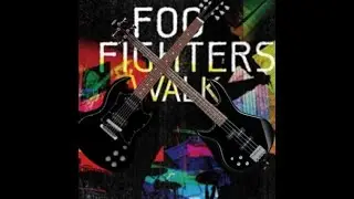 Foo Fighters - Walk Guitar and Bass Cover