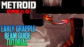 How To Get The Grapple Beam Early [Sequence Break] - Metroid Dread Tutorial