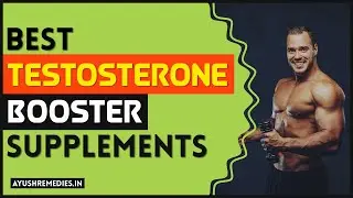 Best Ayurvedic Testosterone Booster Supplements for Men in India