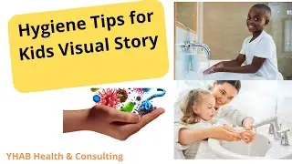 Hygiene Tips for Kids Visual Story