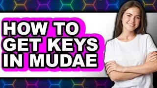 How to Get Keys in Mudae - Full Guide