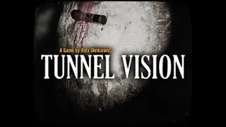 Tunnel Vision [Point & Click Found Footage Indie Horror Game] Full Playthrough