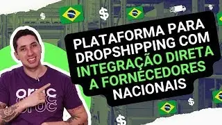 Plataforma de Dropshipping com Integra&ccedil;&atilde;o a Fornecedores Nacionais - 2025