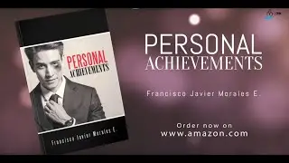 Personal Achievements by Francisco Javier Morales