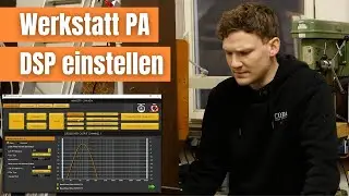 DSP in der Werkstatt einstellen - ein Video zwischendurch #04 [Teil B]