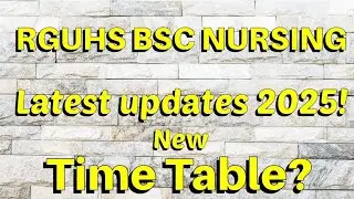 RGUHS 2025 BSCNURSING TIMETABLE CHANGED OR NOT #rguhs 