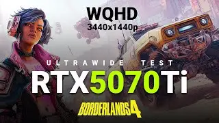 Borderlands 4 | RTX 5070 Ti  | AMD 9800X3D | 3440x1440p (WQHD) Ultrawide Performance Test