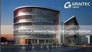 Autodesk Advance Steel - Conception charpente métallique